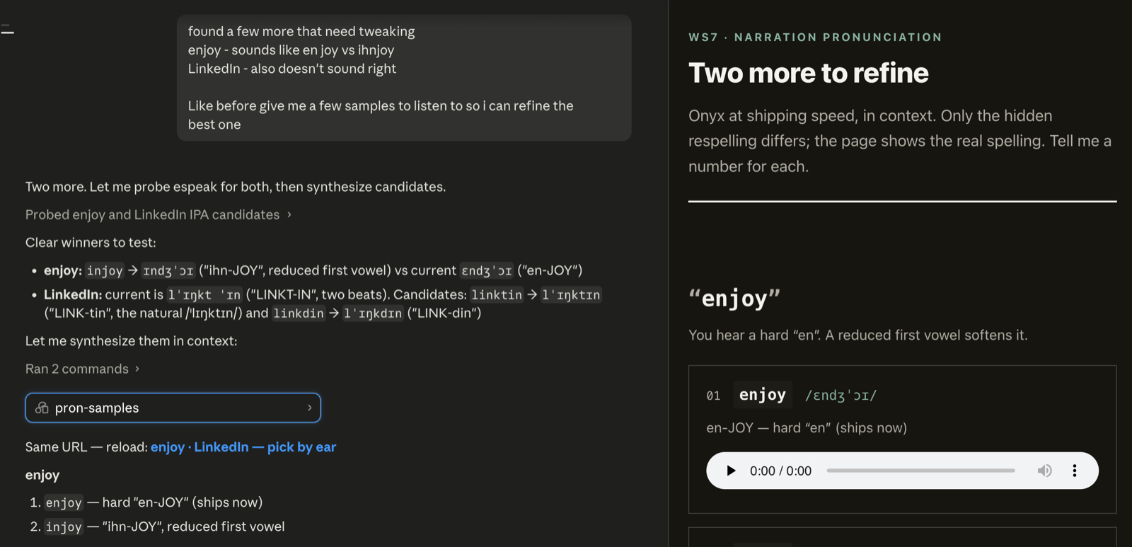 A split screen. On the left, a session where I ask for samples of enjoy and LinkedIn because they sound wrong, and the reply proposes respellings for each with their phonetic transcriptions. On the right, the comparison page it generated, showing the word enjoy with a candidate labelled by how it sounds and an audio player to hear it.